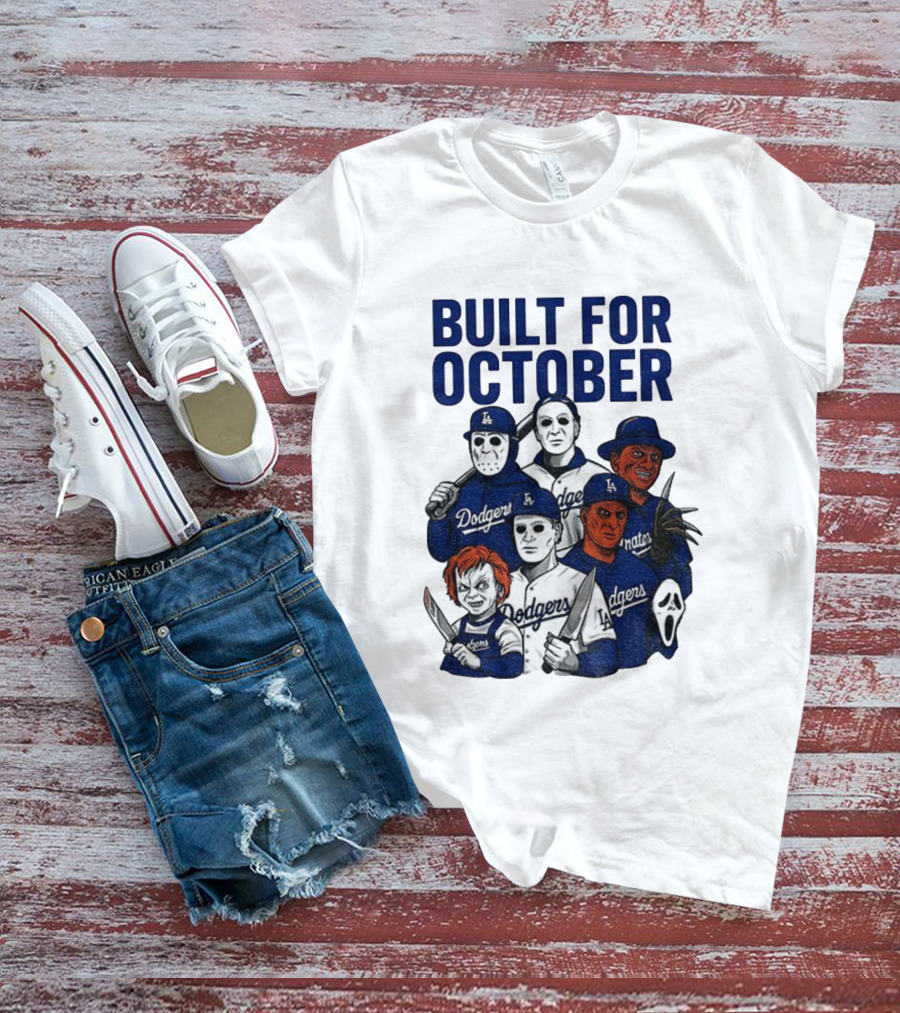 Built For October Michael Myers Freddy Krueger Chucky Ghostface Los Angeles Dodgers MLB 2025 T-Shirt