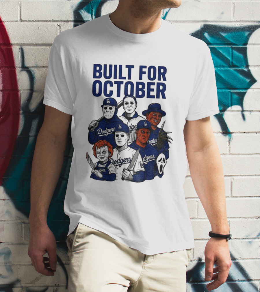 Built For October Michael Myers Freddy Krueger Chucky Ghostface Los Angeles Dodgers MLB 2025 T-Shirt