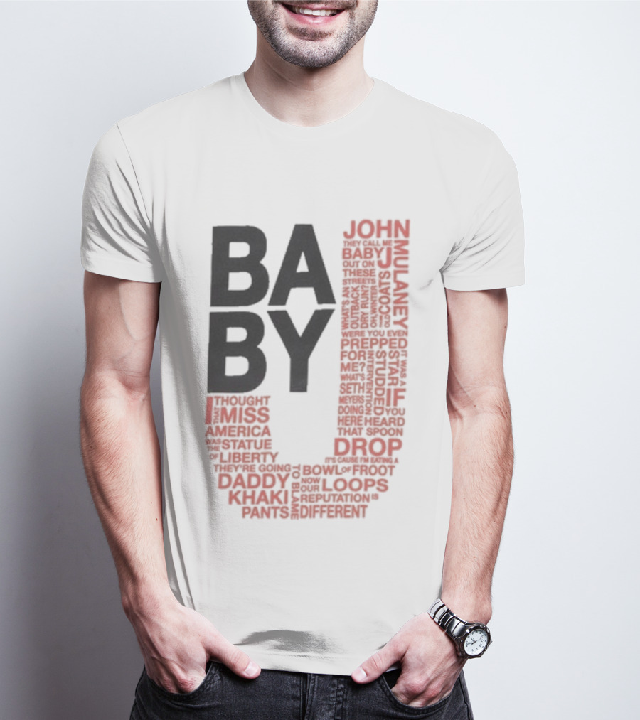 John Mulaney BABY J Tour Words And Quotes T-Shirt