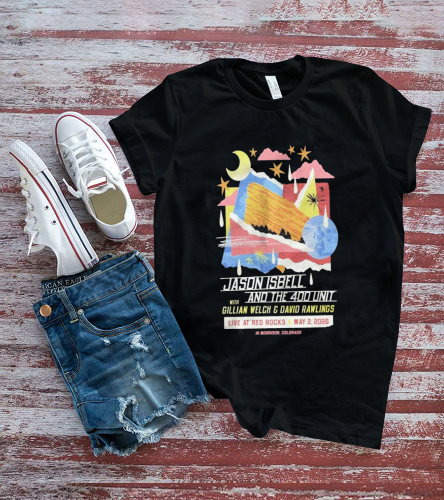 Jason Isbell And The 400 Unit Live Red Rocks May 2 2026 Gillian Welch David Rawlings Moon Stars T-Shirt