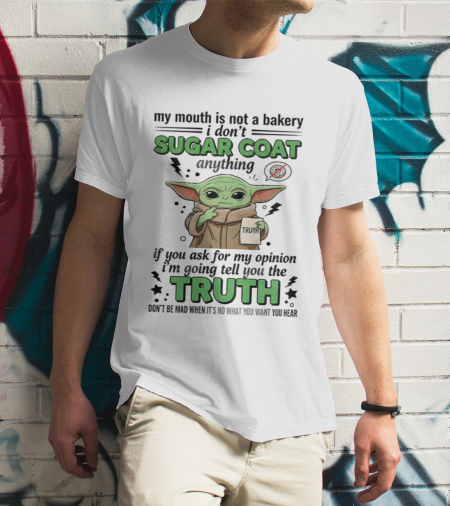 Baby Yoda Sugar Coat Truth Opinion Star Wars Humor T-Shirt