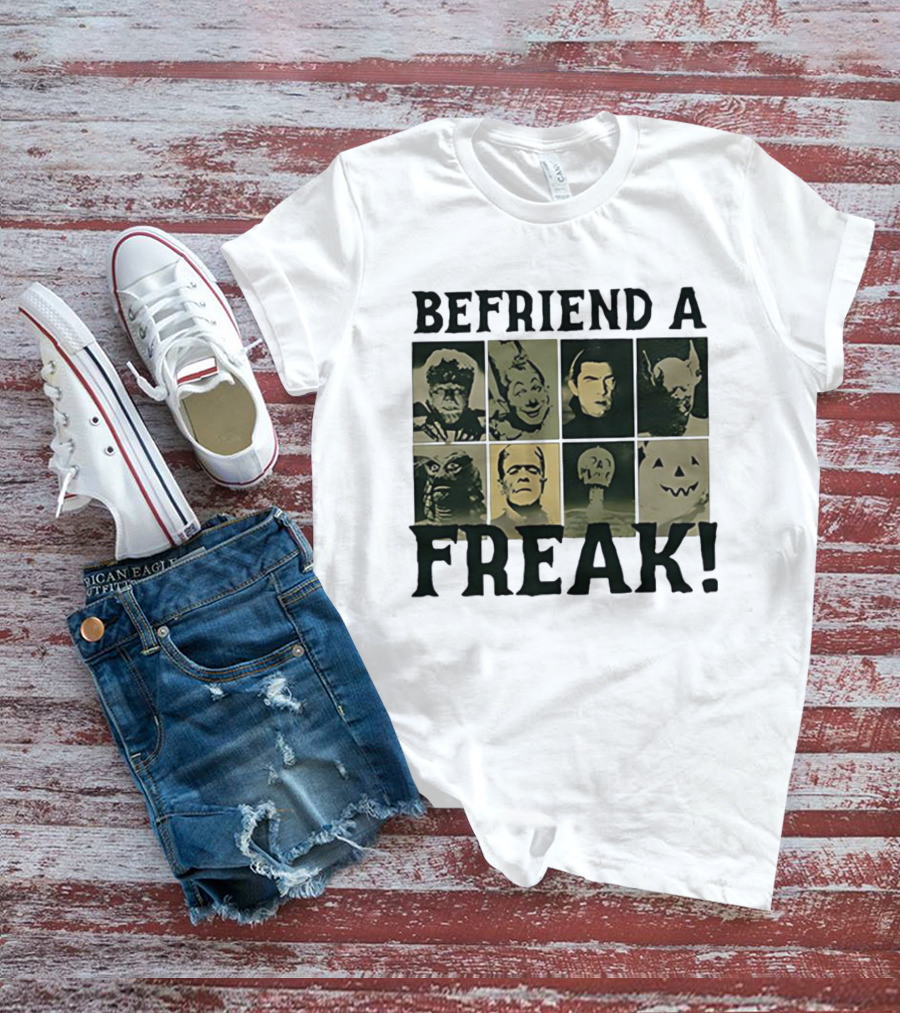 Befriend A Freak Classic Horror Halloween Monsters Faces T-Shirt