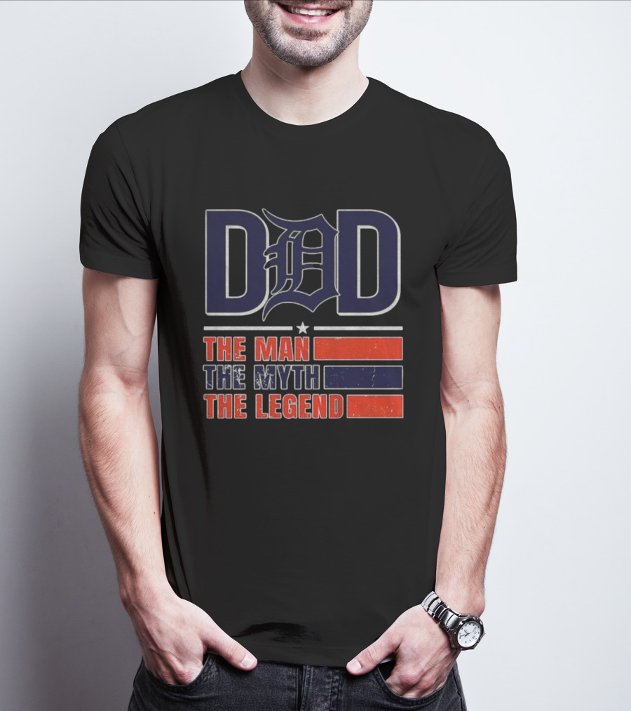 Detroit Tigers Dad The Man The Myth The Legend D 2025 T-Shirt