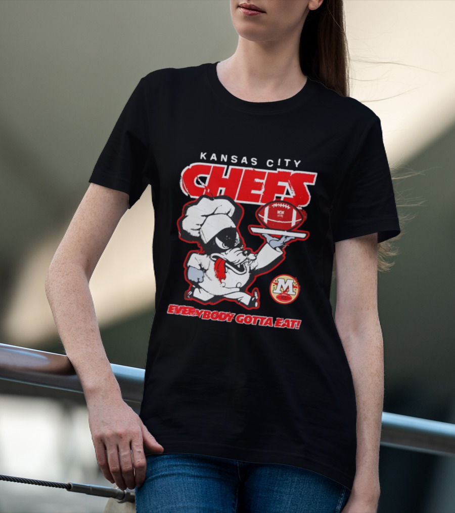 Kansas City Chefs Everybody Gotta Eat NFL Football 2025 T-Shirt