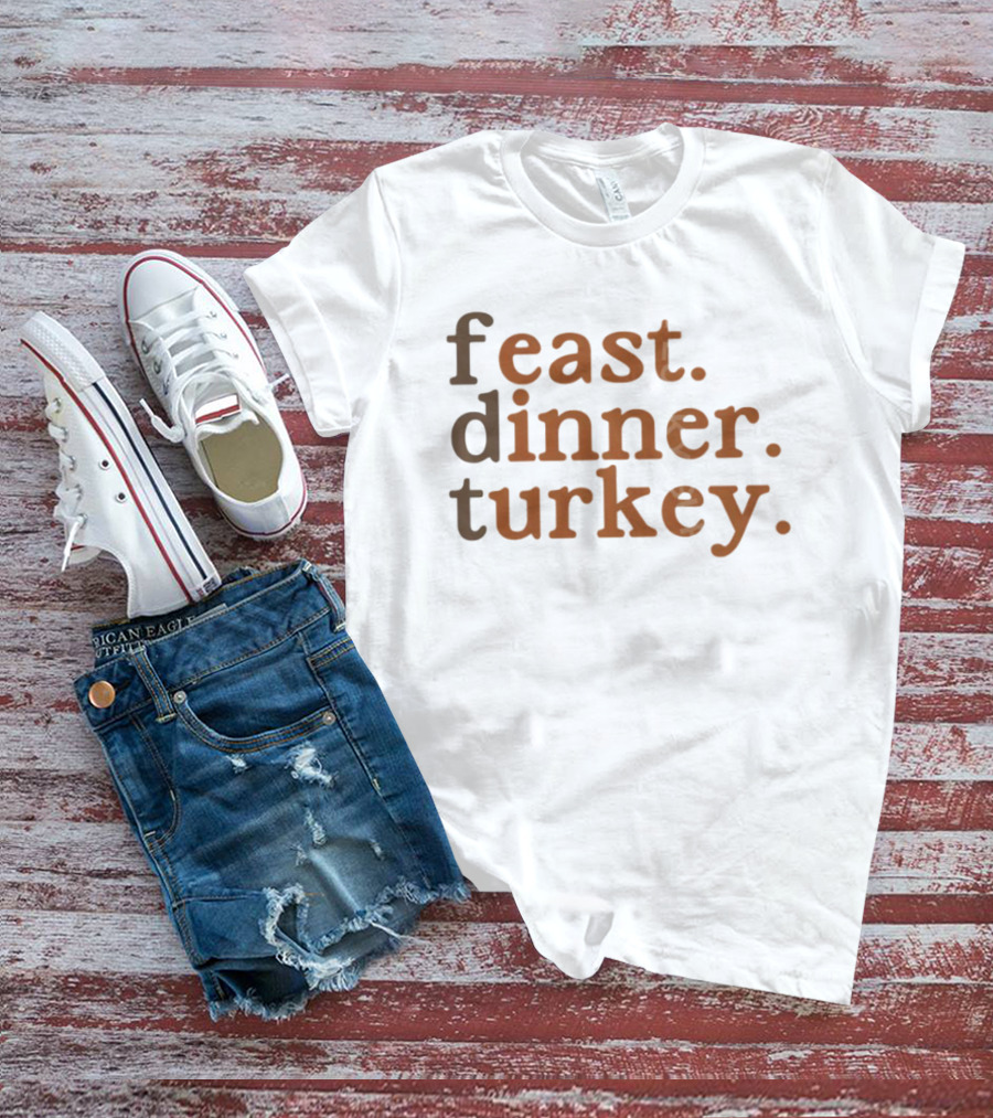 Feast Dinner Turkey Minimalist Pro-Immigrant Thanksgiving FDT T-Shirt