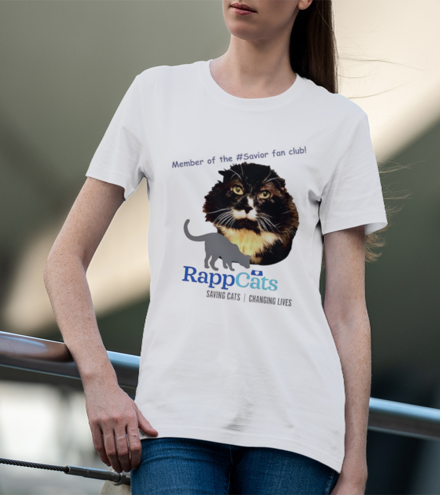RappCats Member Of The Savior Fan Club Saving Cats Changing Lives T-Shirt