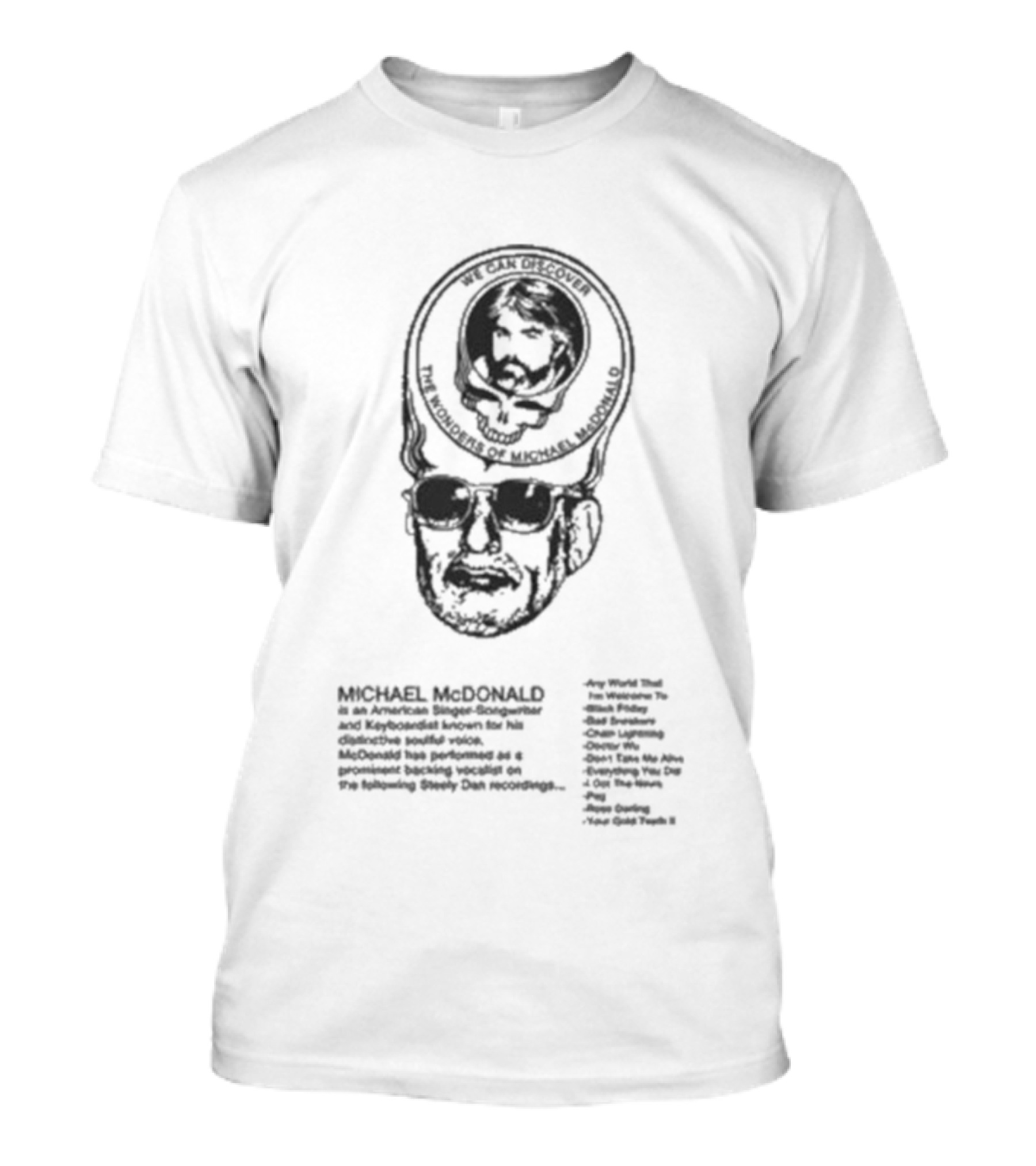 Michael Mcdonald We Can Discover The Wonders In The Deep Royal Blue Skies T-Shirt