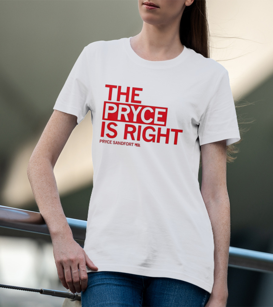 THE PRYCE IS RIGHT PRYCE SANDFORT T-Shirt