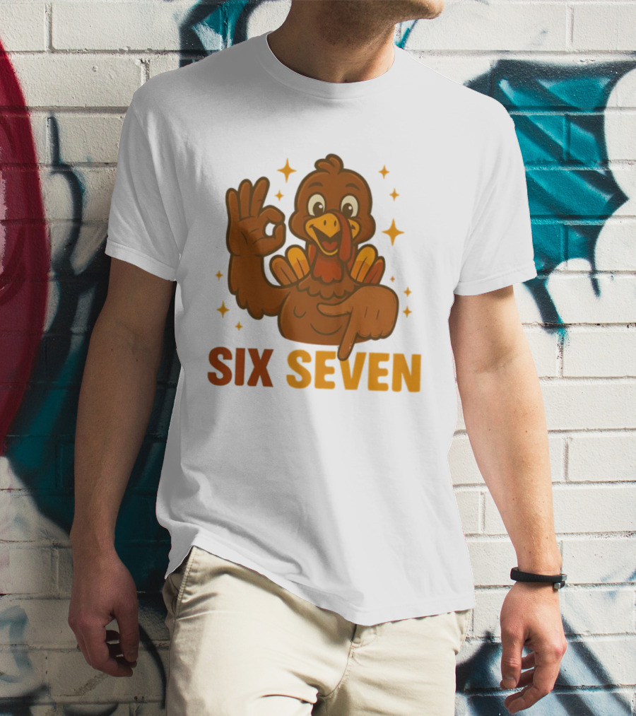 Six Seven Turkey Meme Funny Thanksgiving Gesture T-Shirt