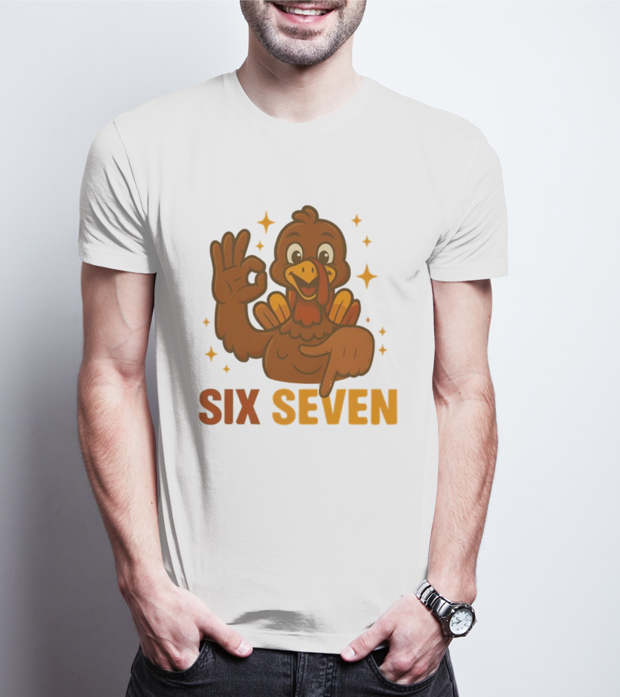 Six Seven Turkey Meme Funny Thanksgiving Gesture T-Shirt