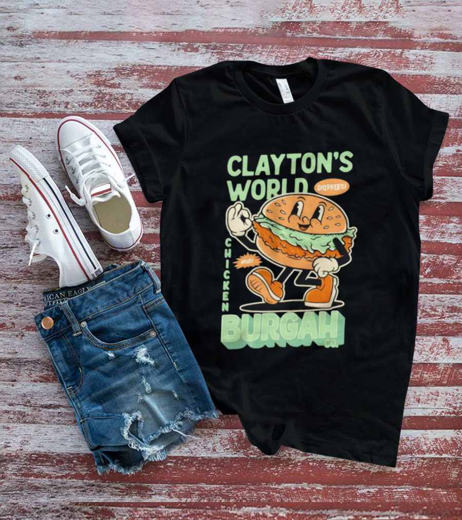 Clayton's World Chicken Burgah Co Chippies Good! T-Shirt