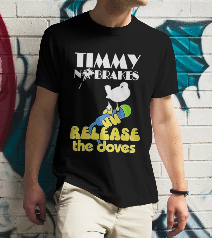 Timmy No Brakes Release The Doves Fun Colorful Design T-Shirt