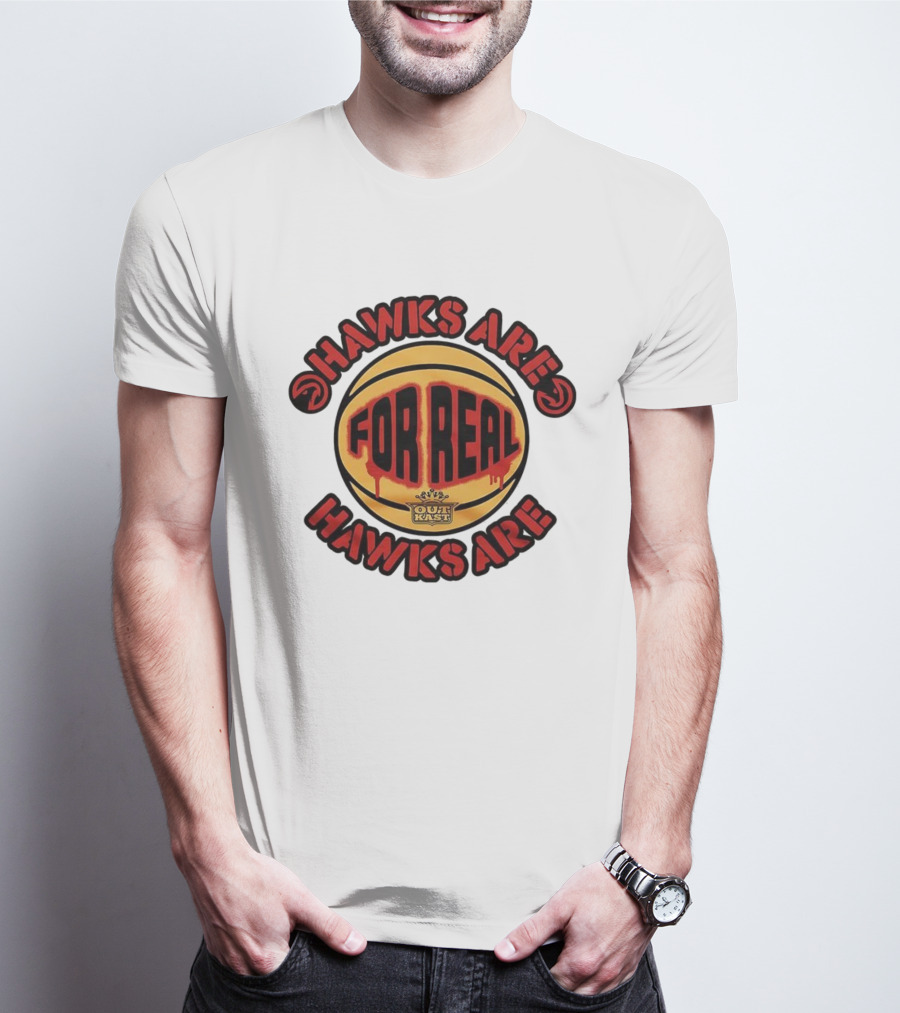 Hawks Are For Real OutKast Basketball T-Shirt
