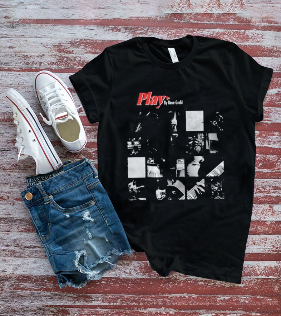 Play By Dave Grohl Foo Fighters T-Shirt