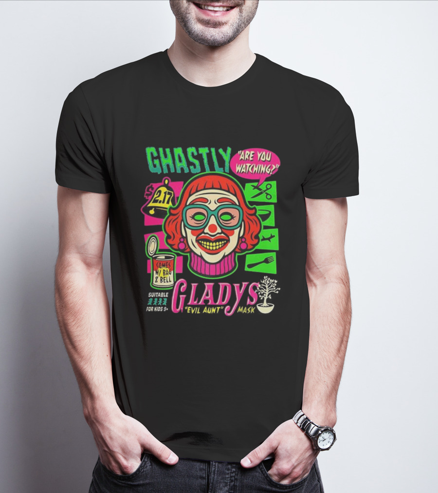 Ghastly Gladys Mask Are You Ing Comes With Bag And Bell 2.17 T-Shirt