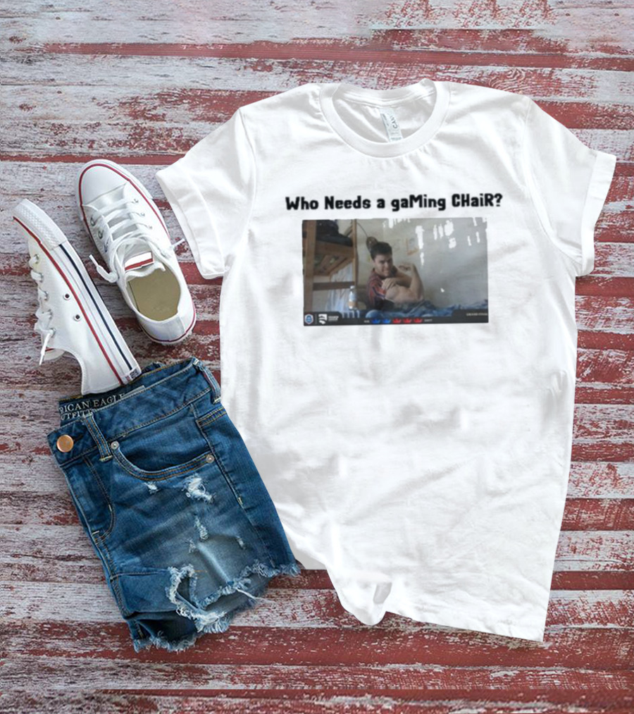 Ian77 Clash Royale Meme Who Needs A Gaming Chair Gamer Humor T-Shirt