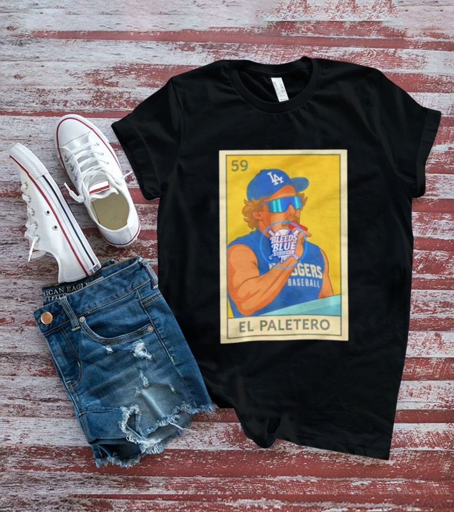 Dodgers Baseball El Paletero Bleeds Blue Loteria 59 T-Shirt