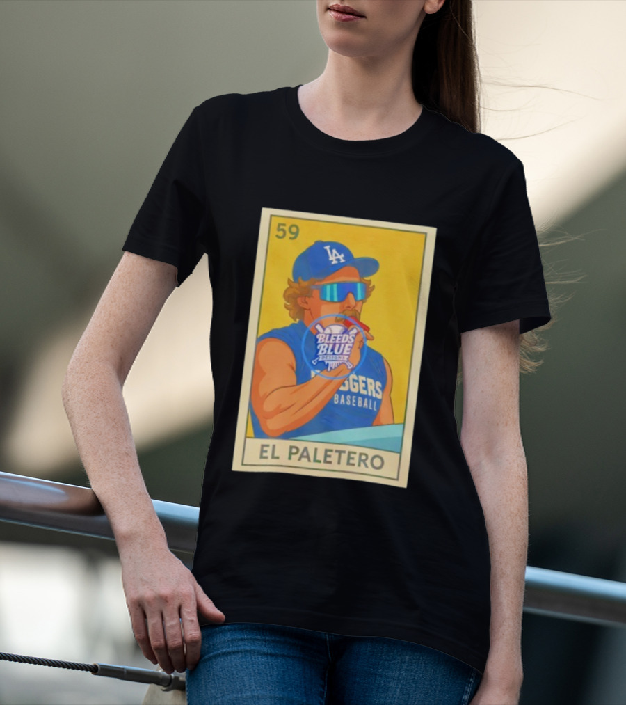 Dodgers Baseball El Paletero Bleeds Blue Loteria 59 T-Shirt
