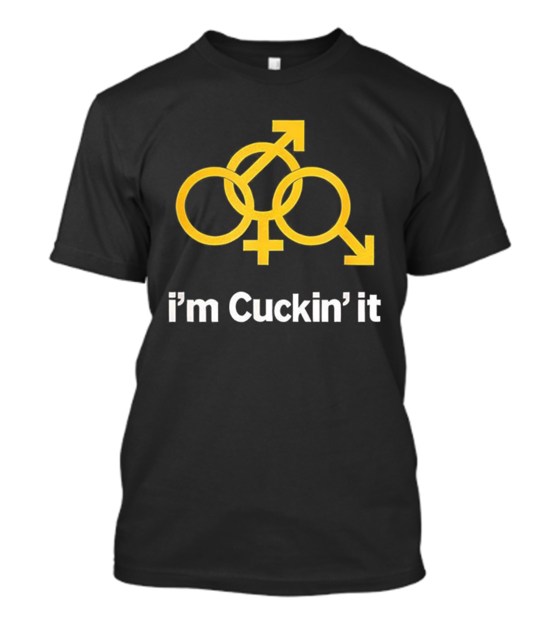 I'm Cuckin' It Gender Symbols Parody T-Shirt