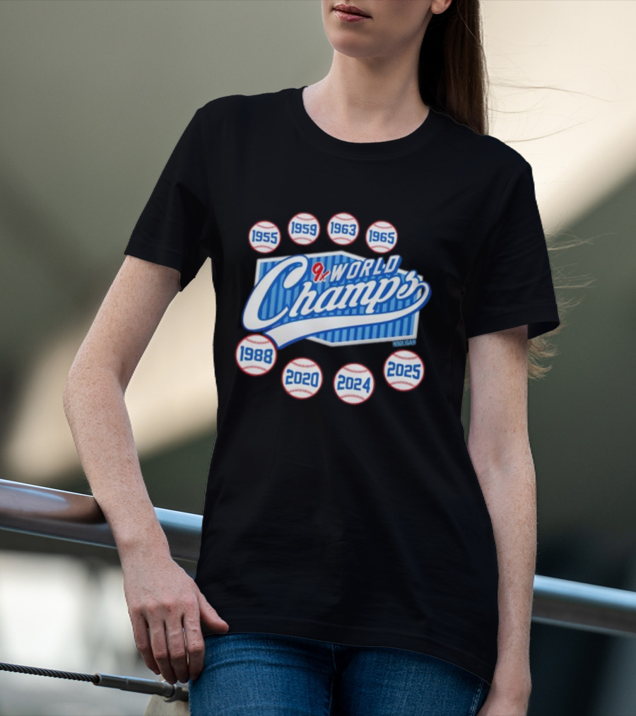 Los Angeles Dodgers 9x World Champs 1955 1959 1963 1965 1988 2020 2024 2025 T-Shirt