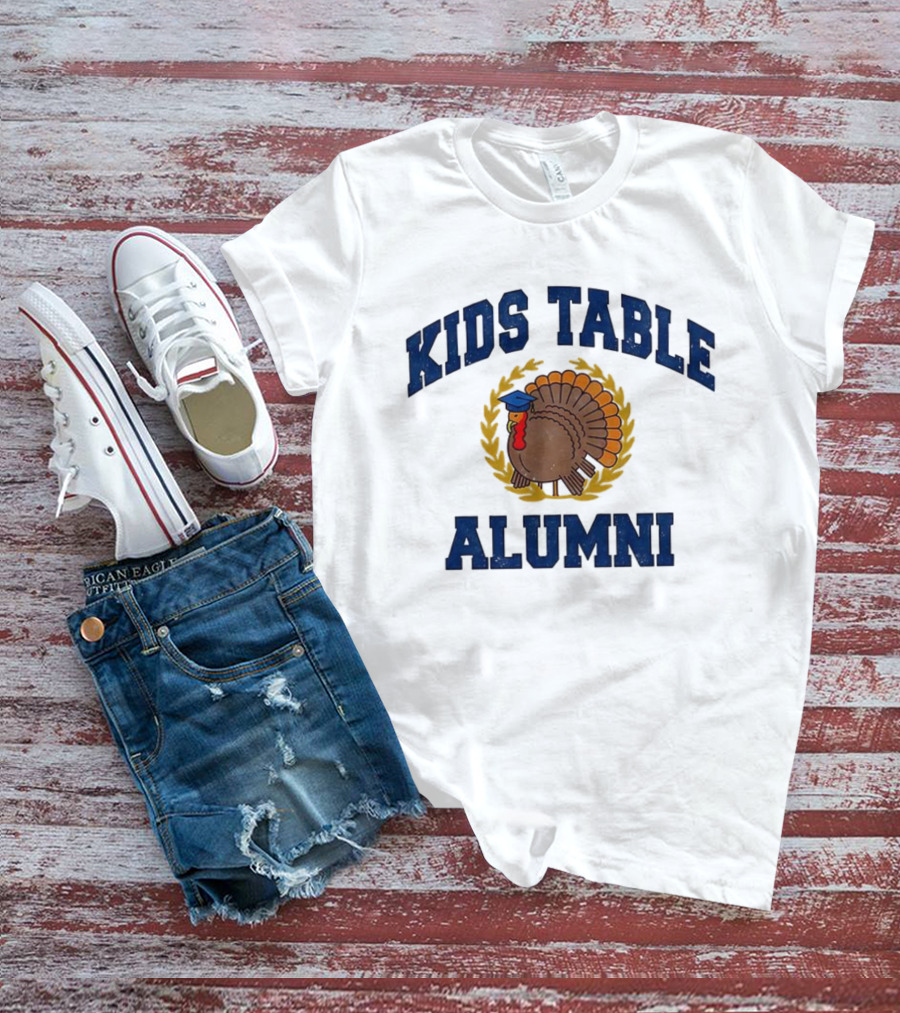 Kids Table Alumni Turkey Graduation Fun Thanksgiving T-Shirt