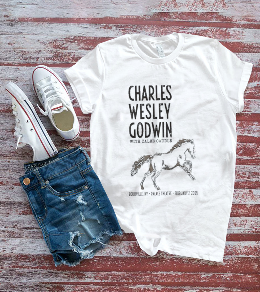Charles Wesley Godwin Caleb Caudle Louisville Palace Feb 7 2025 Horse T-Shirt