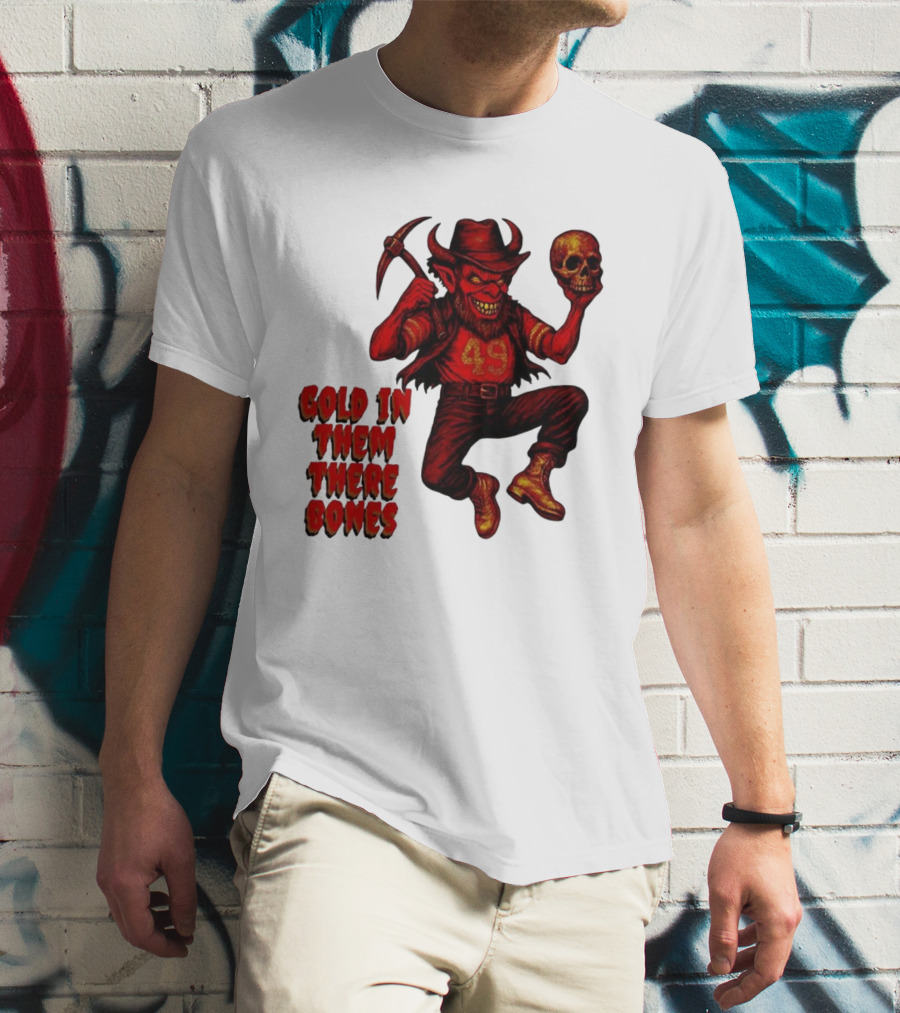 San Francisco 49er Devil Holding Skull Gold In Them There Bones T-Shirt