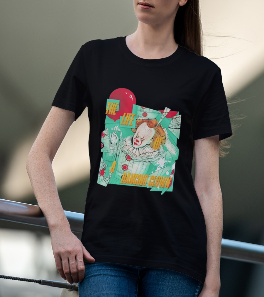 The Life Of A Dancing Clown Balloon Design T-Shirt