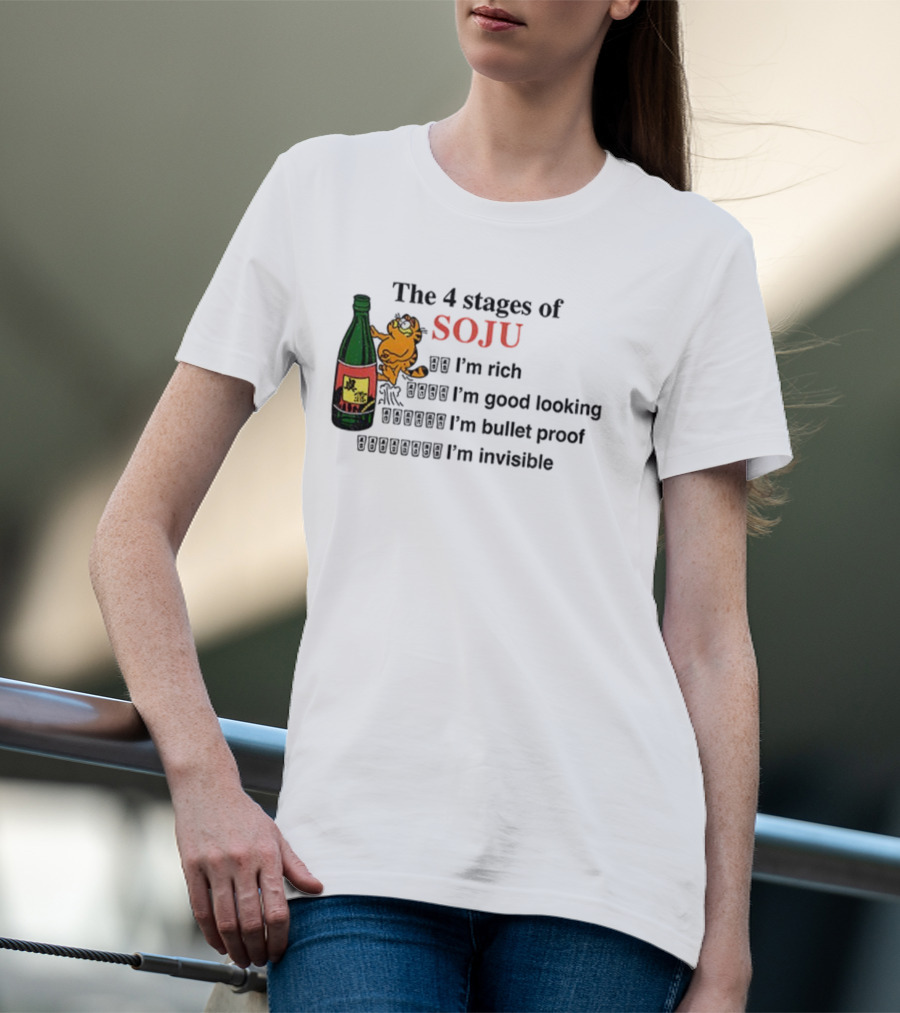 Orange Cat The 4 Stages Of Soju I'm Rich Good Looking Bullet Proof Invisible T-Shirt