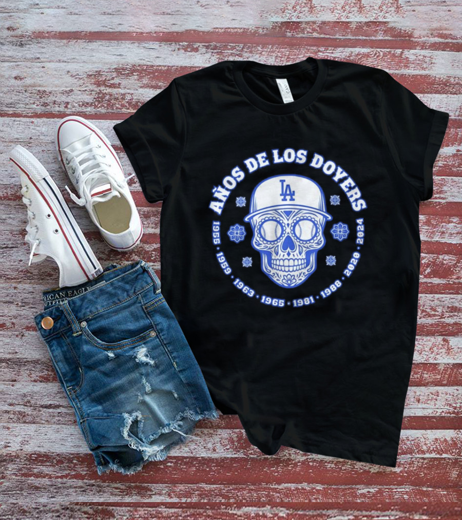Años De Los Doyers 1955 1959 1963 1965 1981 1988 2020 2024 LA Skull T-Shirt
