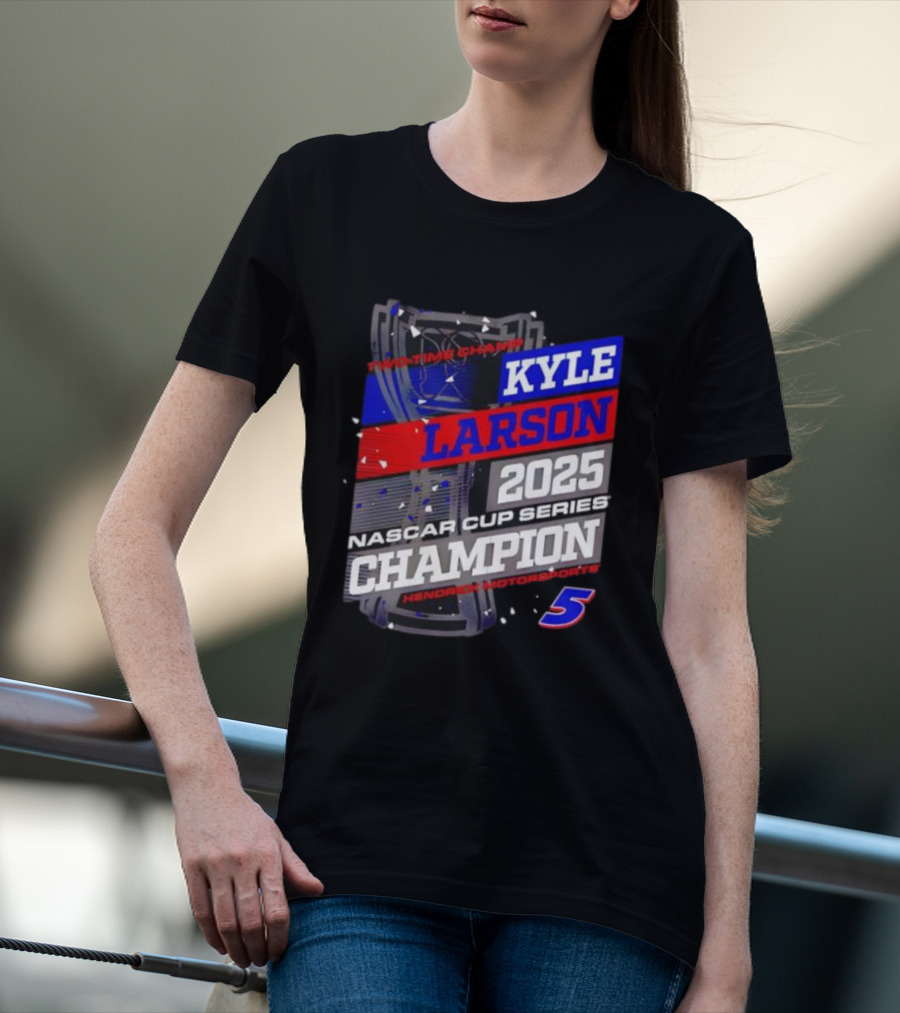 Kyle Larson 2025 NASCAR Cup Series Champion Hendrick Motorsports 5 Showtime Champ T-Shirt