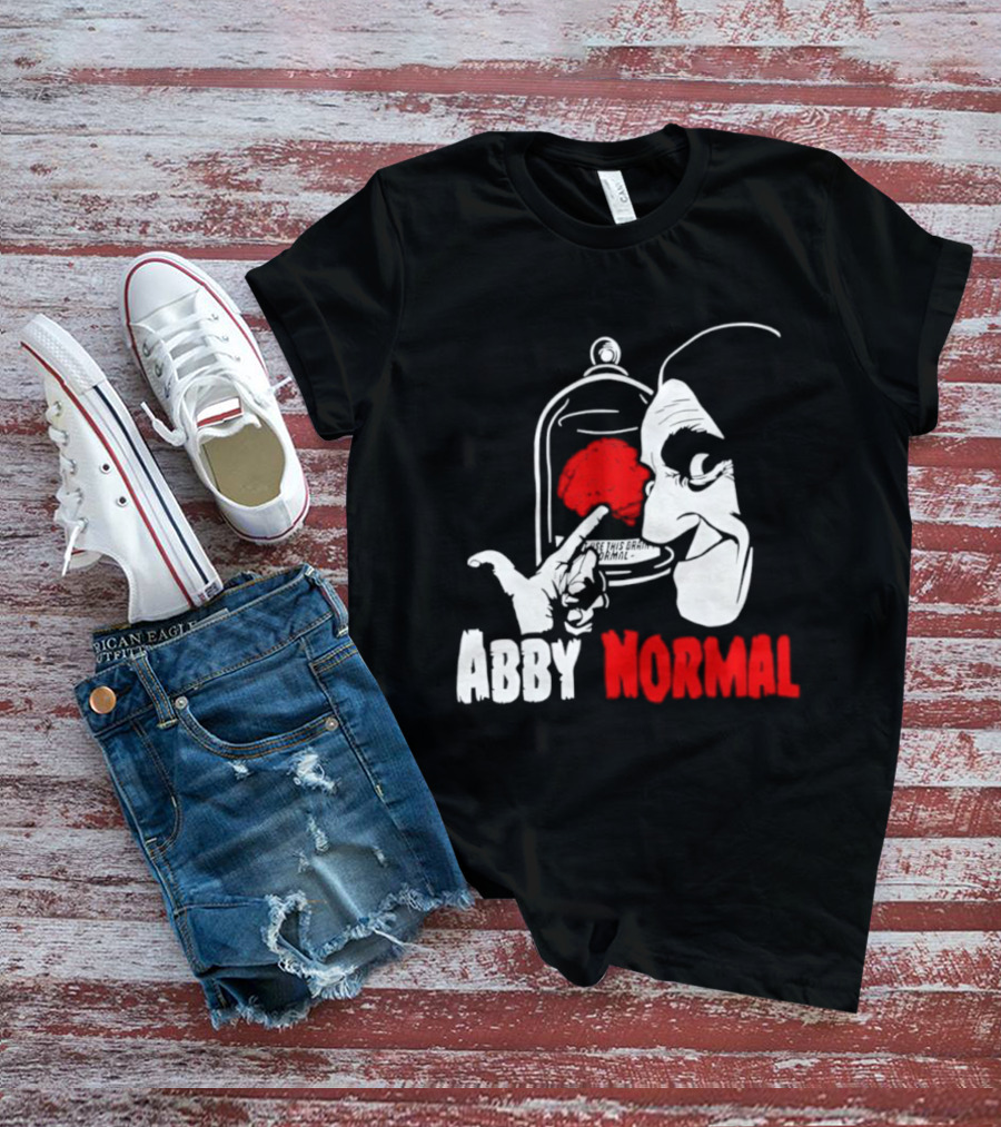 Abby Normal Red Brain Young Frankenstein Character настрой T-Shirt
