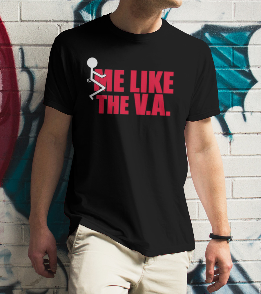 Fuck Me Like The VA T-Shirt