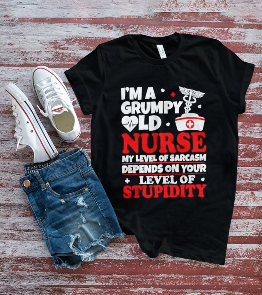I'm A Grumpy Old Nurse My Level Of Sarcasm Depends On Your Level Of Stupidity Nurse Cap Caduceus T-Shirt