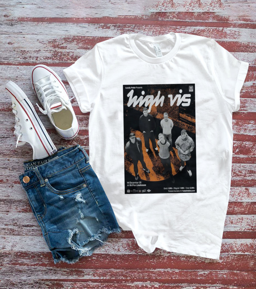 Loudly Prefer Presents High Vis 14 December 2025 Mr Fox Livehouse Tickets Available At Ticketmelon T-Shirt