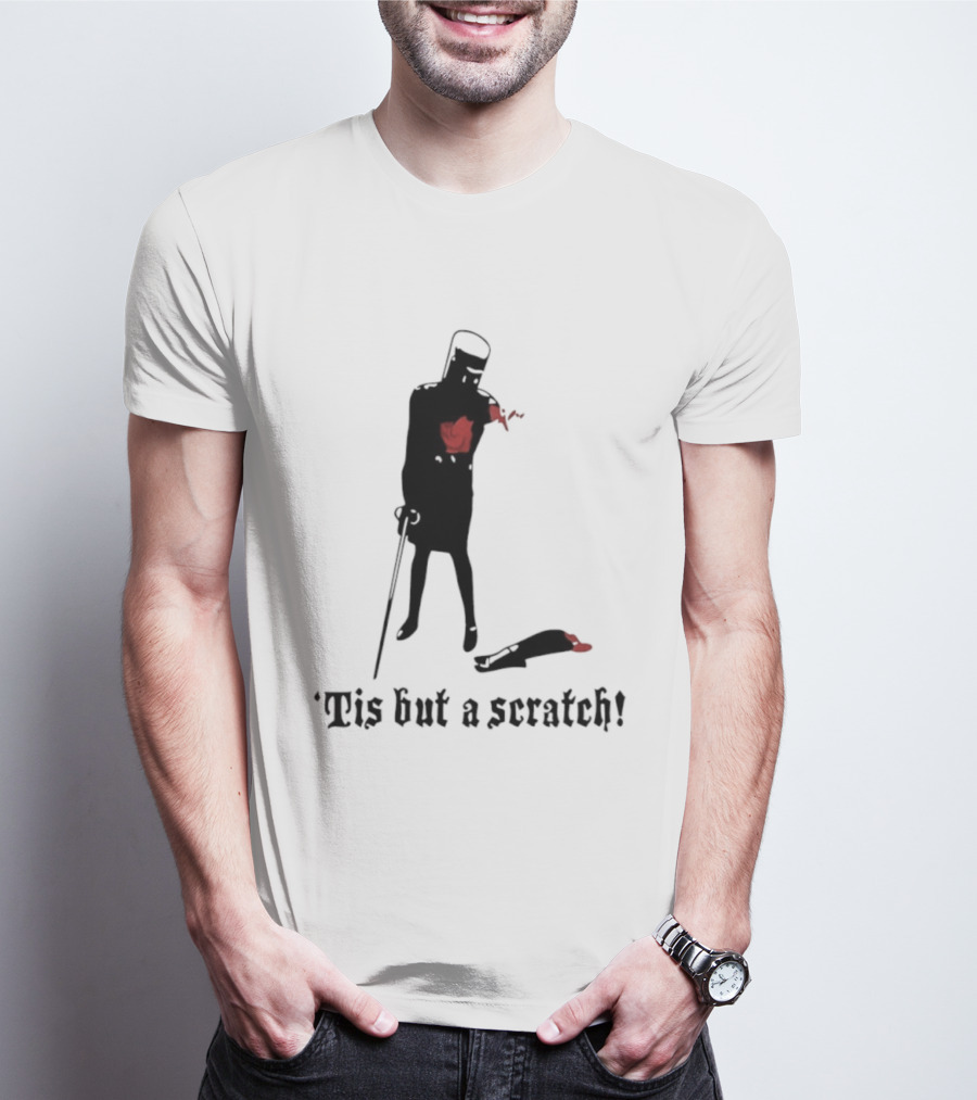 Monty Python Black Knight Tis But A Scratch Classic Quote T-Shirt