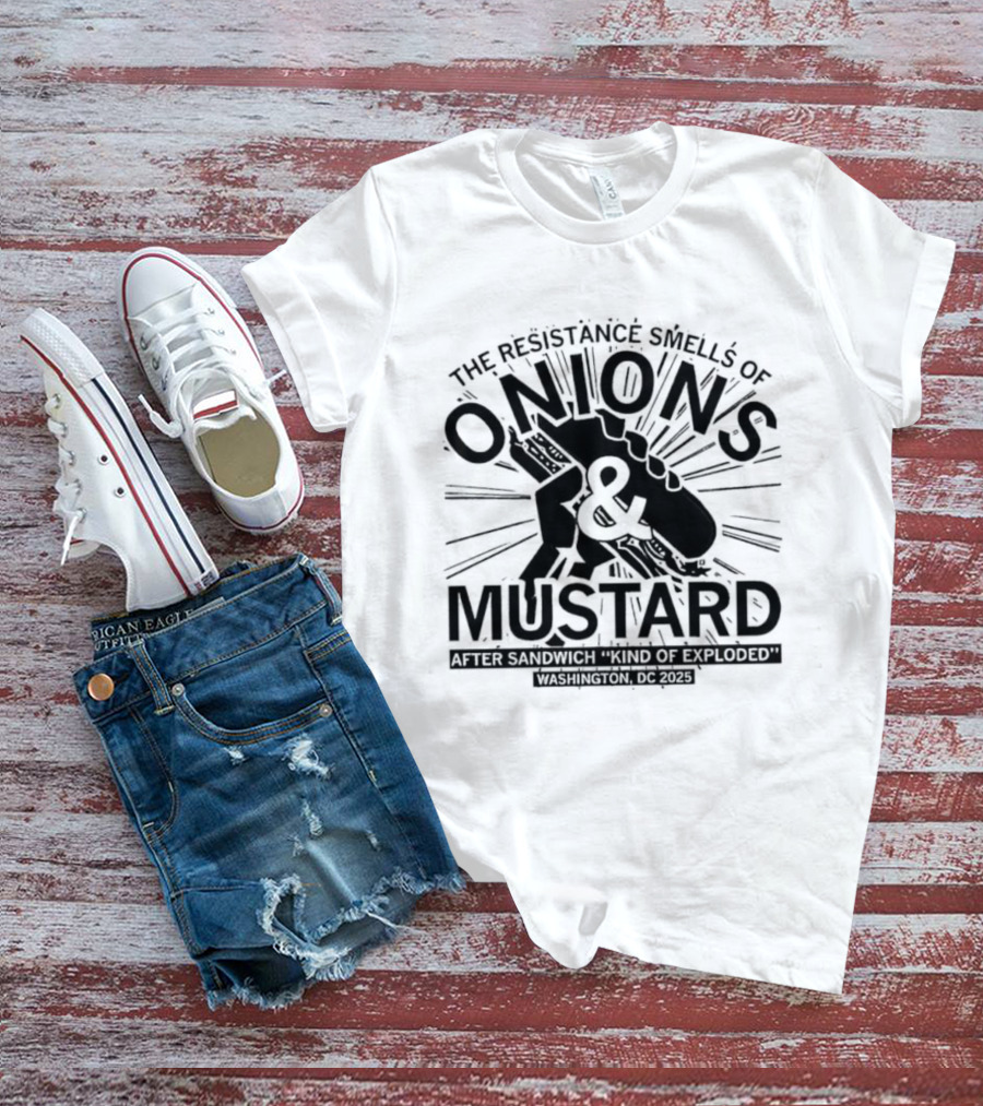 Onions Mustard Resistance Smells Off Sandwich Explosion T-Shirt