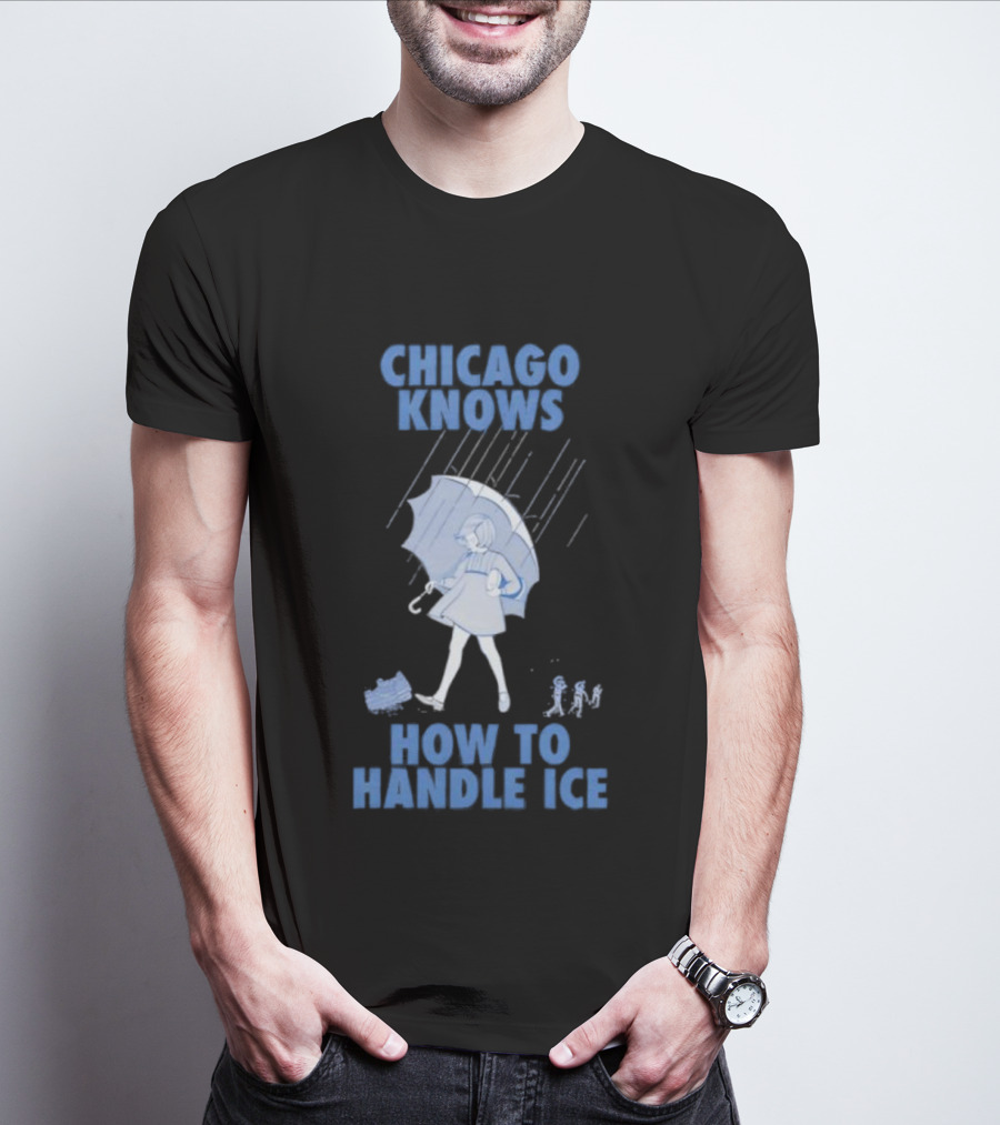 Chicago Knows How To Handle Ice Umbrella Motif T-Shirt