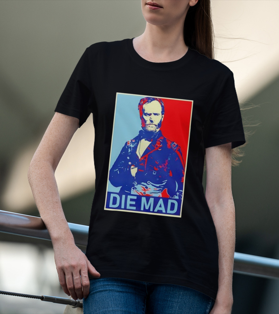 Die Mad Sherman Essential Bold Political Art Red Blue Portrait T-Shirt