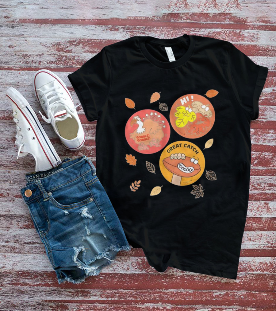 Fall Trio Gobble Gobble Great Catch Leafy Hi T-Shirt