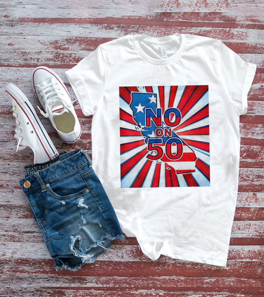 No On 50 California Election Proposition American Flag Stars And Stripes Map Red White Blue T-Shirt
