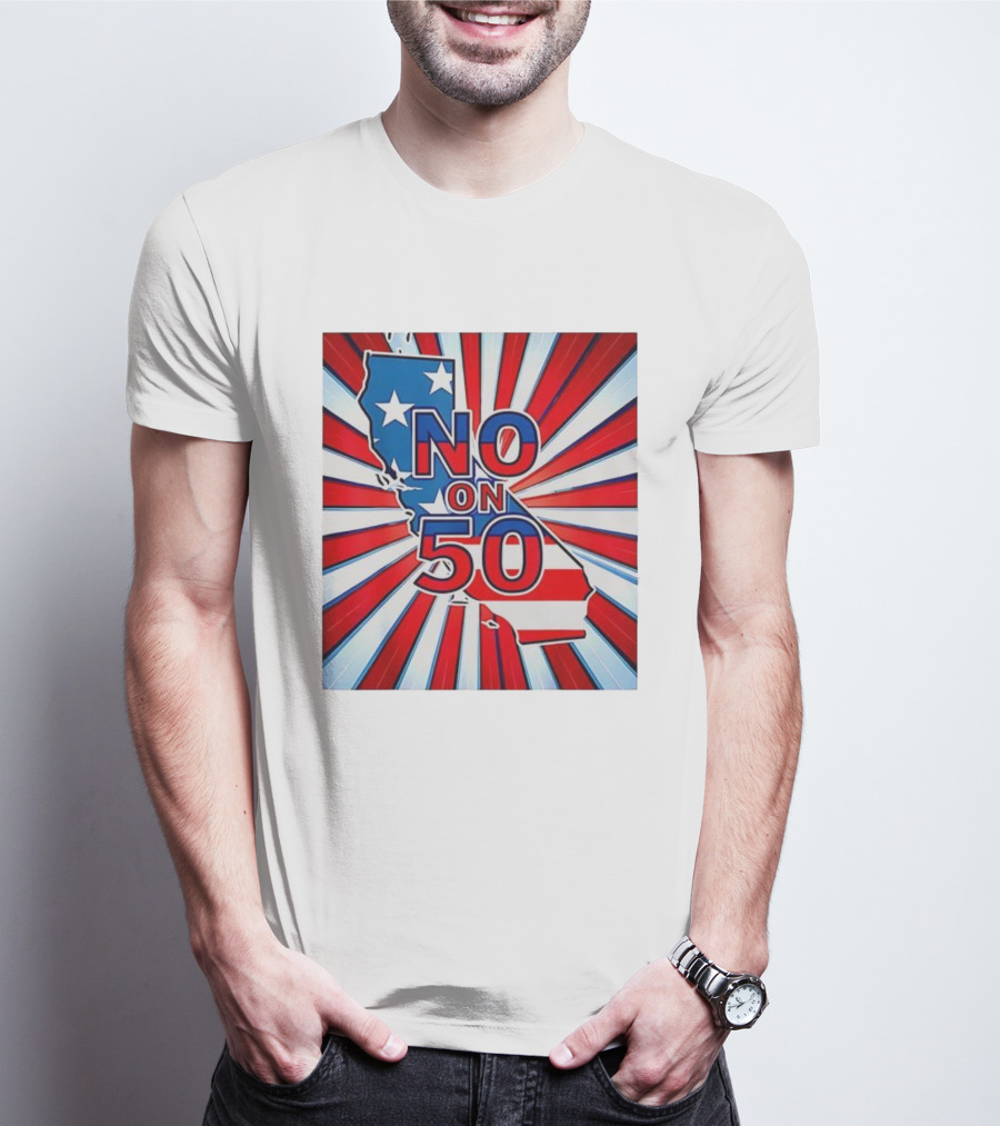 No On 50 California Election Proposition American Flag Stars And Stripes Map Red White Blue T-Shirt
