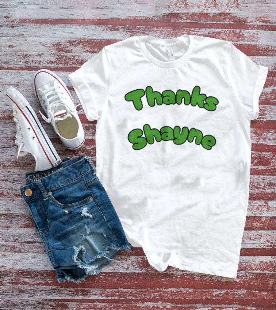 Thanks Shayne Funny Meme Limes T-Shirt