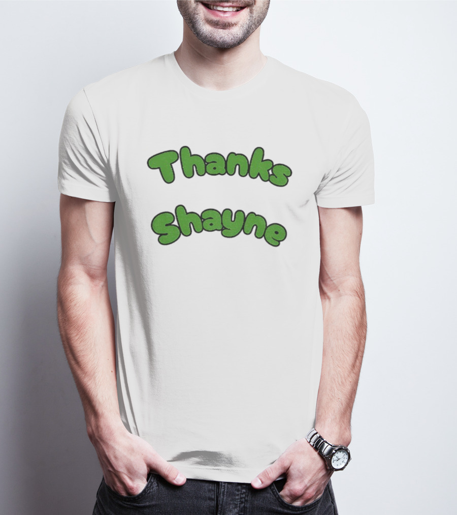 Thanks Shayne Funny Meme Limes T-Shirt