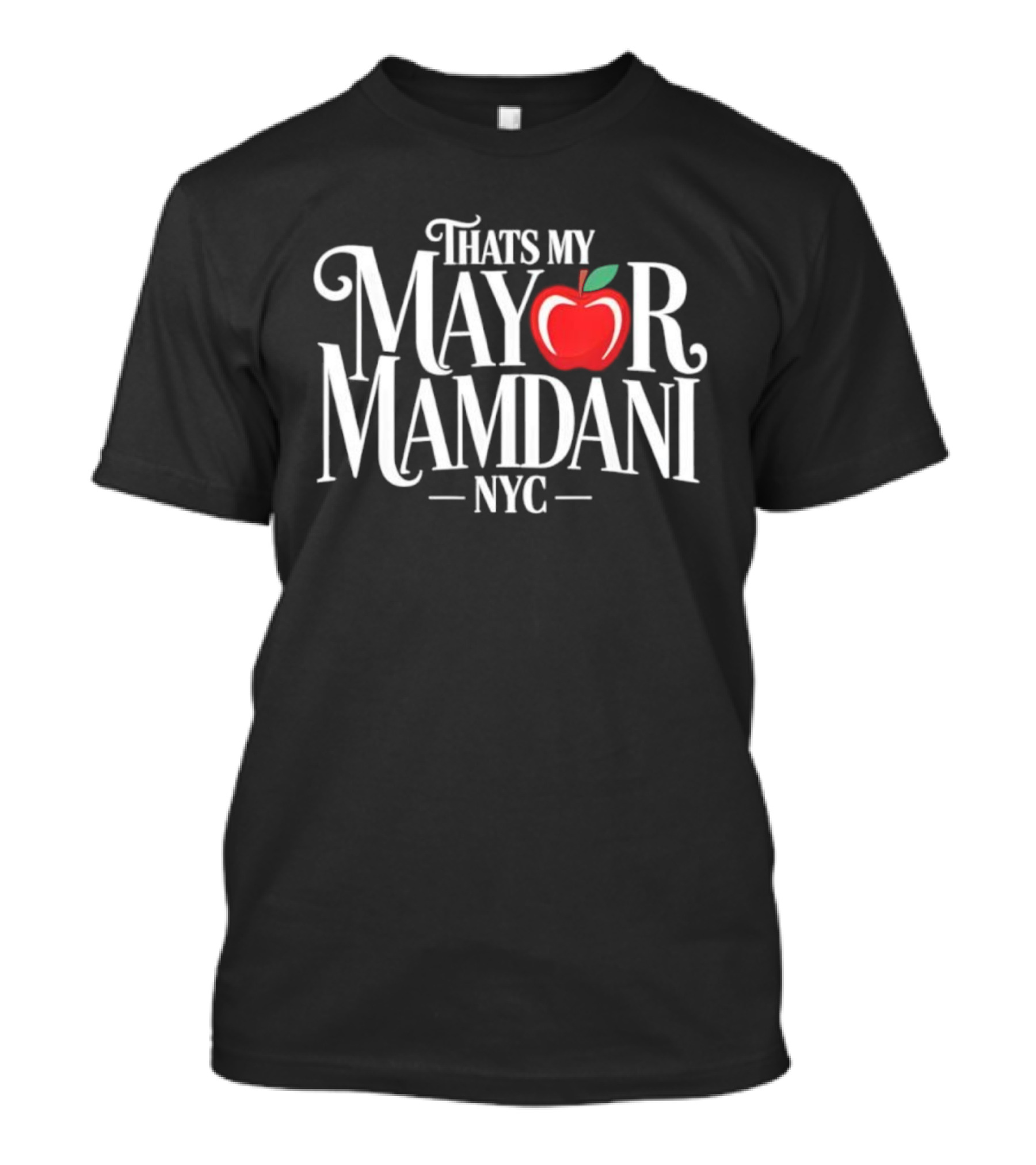 That's My Mayor Mamdani NYC Red Apple Style T-Shirt