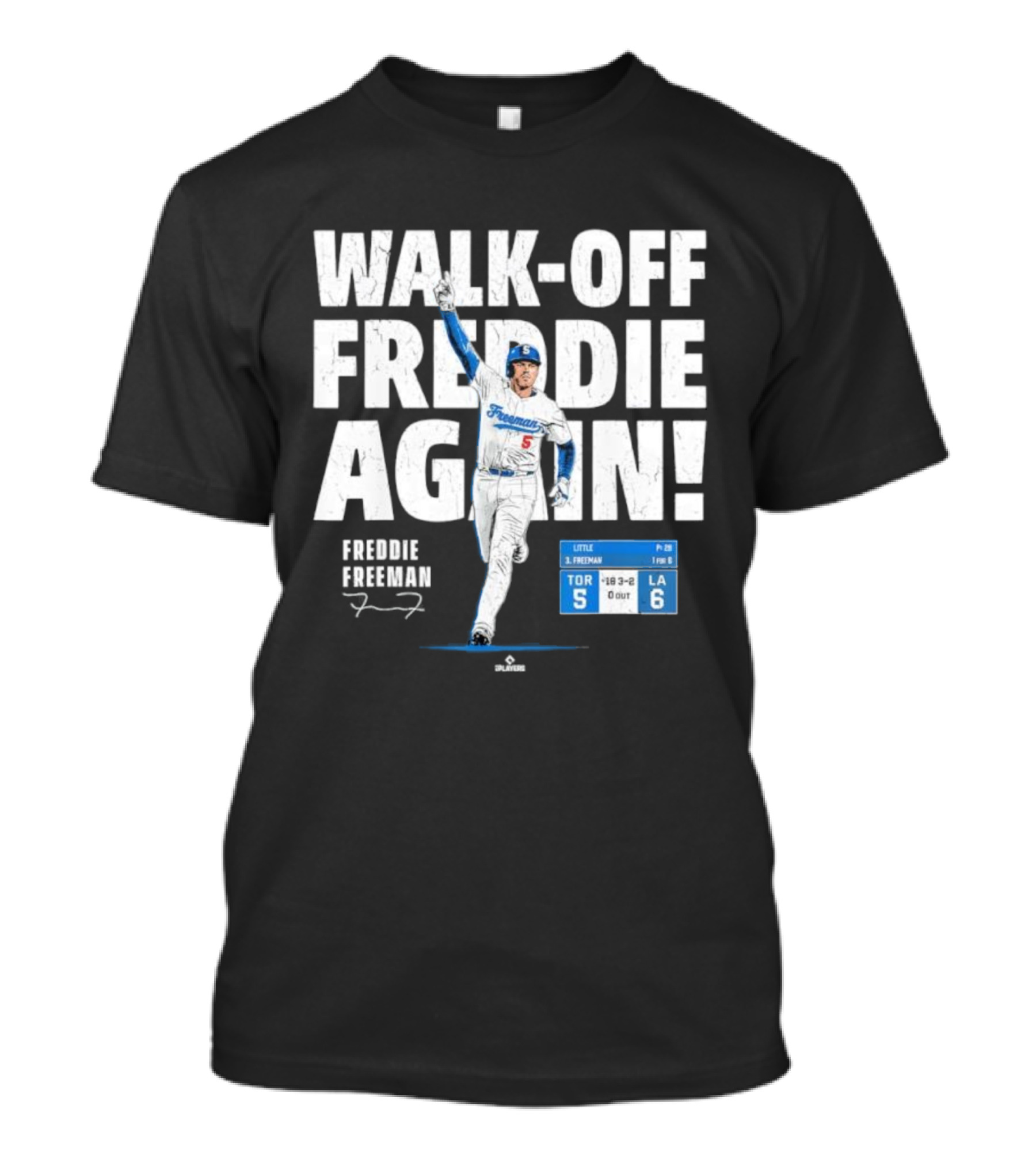 Walk Off Freddie Again 5 Los Angeles Baseball Victory T-Shirt