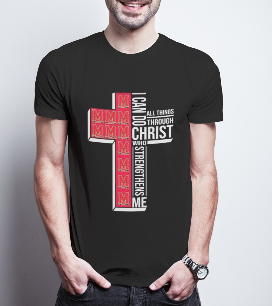 Maryland Terrapins I Can Do All Things Through Christ Who Strengthens Me Christian NCAA T-Shirt