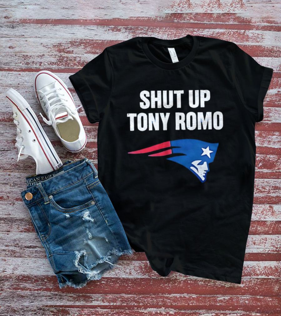 Shut Up Tony Romo New England Patriots T-Shirt