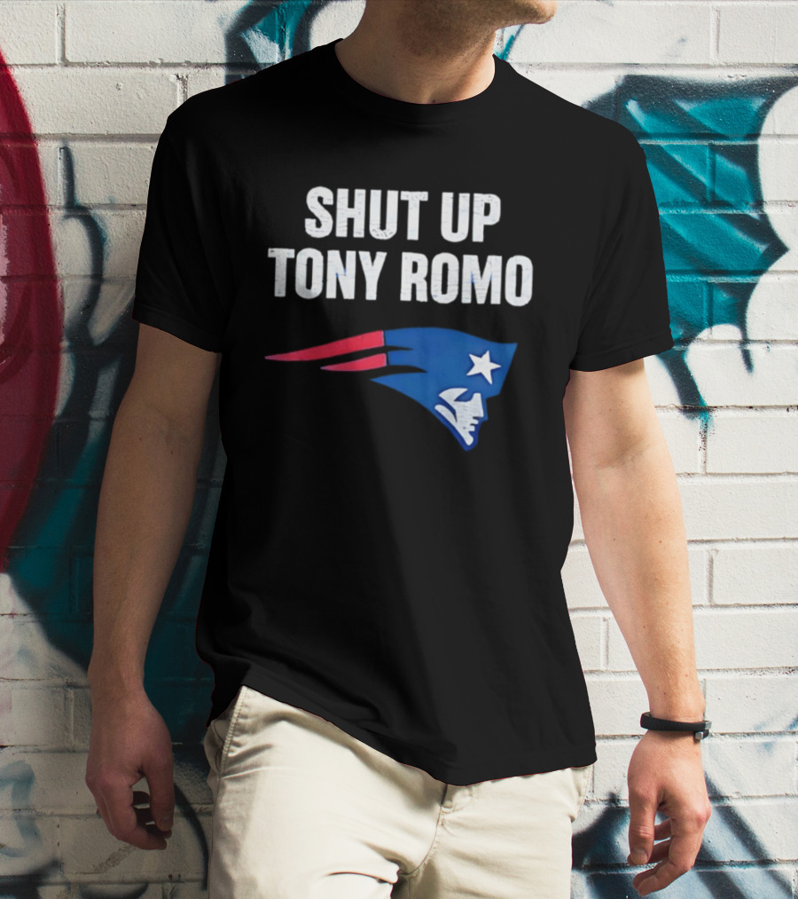 Shut Up Tony Romo New England Patriots T-Shirt