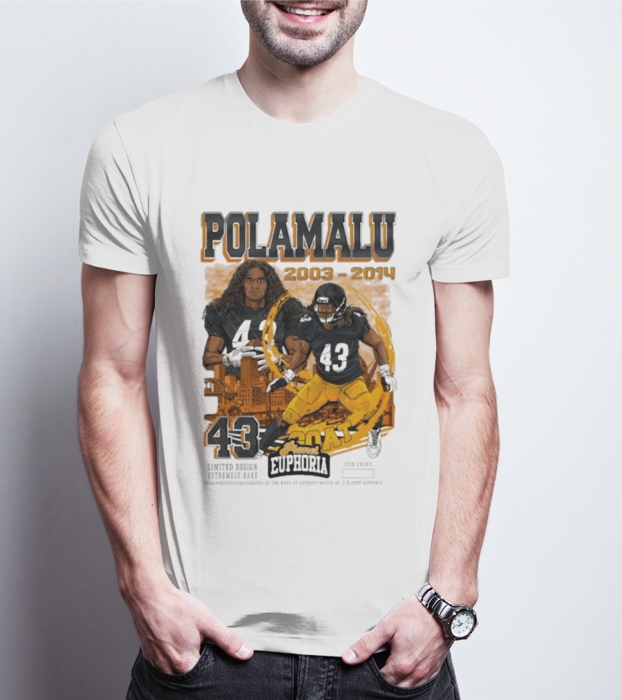 Polamalu 43 Planet Euphoria 2003 2014 GOAT Steelers T-Shirt